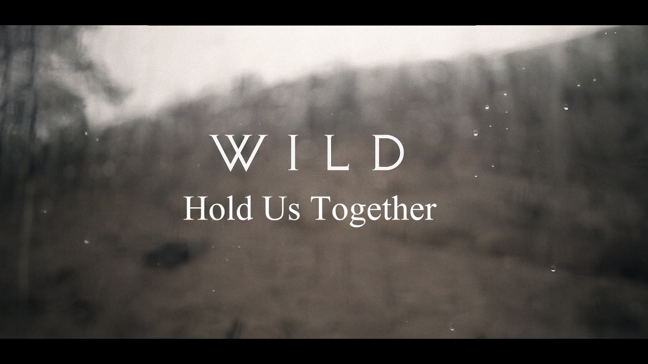 WILD Hold Us Together (Acoustic) Chords Chordify