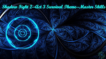 Shadow Fight 2 Act 3 Survival theme |Master Skills| \|/ 𝐋𝐢𝐧𝐝 𝐄𝐫𝐞𝐛𝐫𝐨𝐬 \|/