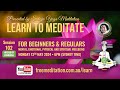 Learn to meditate  ep102 relaxation of the thoughts   mon 13 may 2024