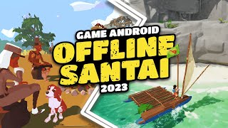 10 GAME SANTAI TERBAIK 2023 ANDROID  (OFFLINE/ONLINE) screenshot 2