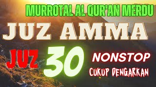 Murottal Al Qur'an Merdu Juz 30 ❗ Juz Amma ❗ Ust Razzani menyejukkan hati