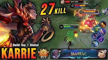 27 Kills + MANIAC!! Karrie Insane Attack Speed Build - Build Top 1 Global Karrie ~ MLBB
