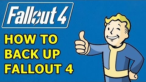 ★ HOW TO BACK UP FALLOUT 4 FOR STEAM PC | MOD SAVE!!