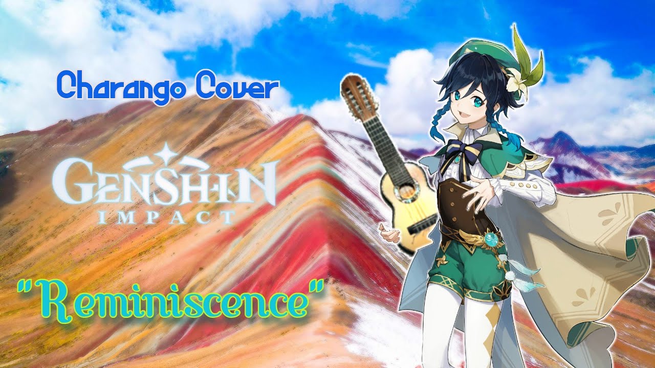 Genshin Impact Main Theme (Reminiscence) - Charango Cover