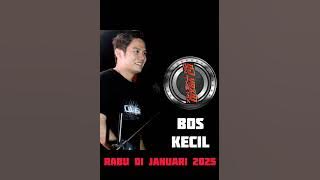 DJ YAZID - RABU 01 JANUARI 2025 - BOS KECIL