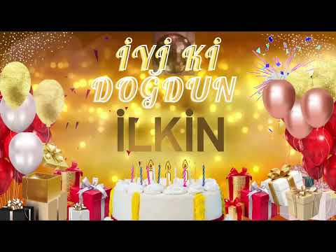 İLKİN – Ad Günün Mübarək İlkin