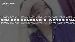 DJ REMIXER KONDANG X WENADISMA - KILA FVNKY VIRAL TIKTOK 2024
