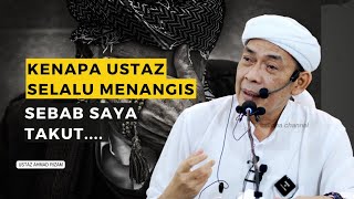 USTAZ AHMAD RIZAM - KENAPA USTAZ SELALU MENANGIS SEMASA KULIAH? SEBAB SAYA TAKUT