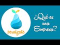 EDUCATIVO #2 - ¿Qué es una empresa?