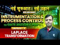 Lec-2 | Laplace Transformation | Instrumentation & Process Control | New Batch | GATE & PSU's