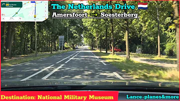 4K Drive: Amersfoort to Soesterberg - National Military Museum. The Netherlands Drive ????