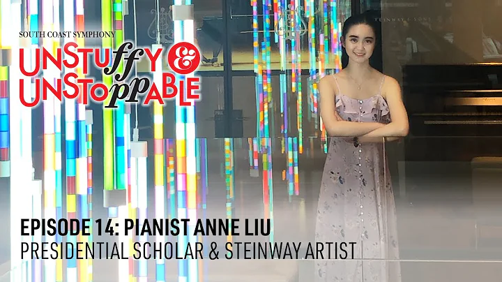 Ep 14 - Pianist Anne Liu -- Presidential Scholar &...