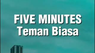 Five Minutes - Teman Biasa (Lirik)
