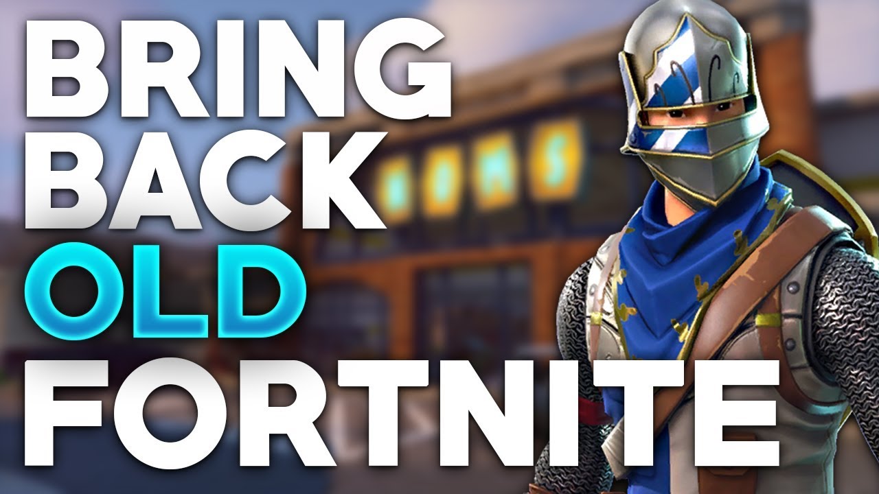 Bring back old fortnite… YouTube