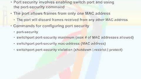 508   47  Implementing Switch Security   04  Configuring and Verifying Port Security