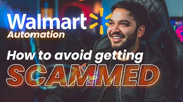 Walmart Automation - HOW TO AVOID SCAMS