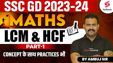 LCM & HCF Class -1 Ambuj Sir | SSC GD Maths Expected Paper | SSC GD Maths | #sscgd #lcm #hcf