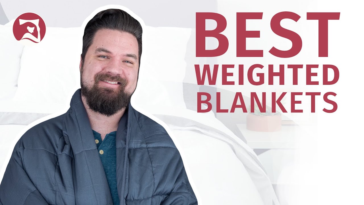 Best Weighted Blankets - Our Top 5 Picks! - YouTube