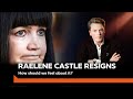 Raelene Castle Resigns - The Truth of It S6E5