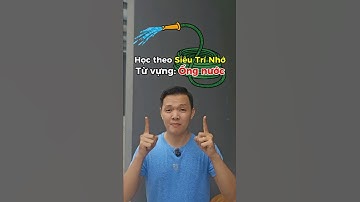 Cách nhớ từ Ống nước | Học đâu nhớ đó - Tiếng Anh 1 phút 1 từ