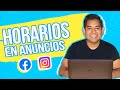 Asigna horarios específicos a tus anuncios de Facebook e Instagram