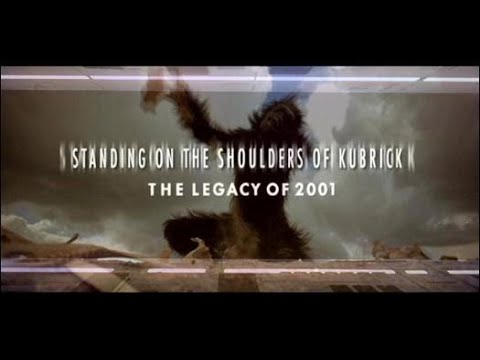 Standing on the Shoulders of Kubrick   The Legacy of 2001