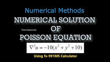 USING fx-991MS CALCULATOR | NUMERICAL SOLUTION OF POISSON EQUATION | FINITE DIFFERENCE METHOD |