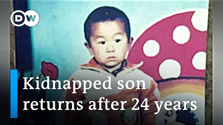 Father reunites with son 24 years after his abduction in China | DW News - DayDayNews