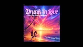 Drunk In Love 2024|Sean Rii ft Jenieo & Sharzkii