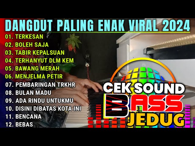 DANGDUT ORGEN TUNGGAL VIRAL 2024 TERKESAN LESTI KEJORA - DANGDUT KALEM LAWAS AUDIO JERNIH BASS JEDUG class=