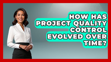 How Has Project Quality Control Evolved Over Time? - The Project Manager Toolkit