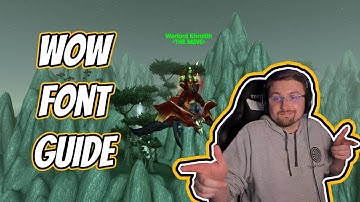How To Change World Of Warcraft Fonts