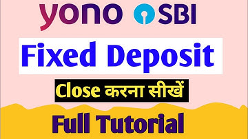 How to close FD in yono sbi। Yono sbi se fd kaise close kare 2024। Yono sbi fd closure।