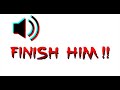 Finish him !! Sound effect ( No copyright )