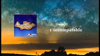 Vignette de la vidéo "incomparable - ángeles de fuego"