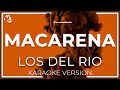 Macarena - Los Del Rio - LETRA (INSTRUMENTAL KARAOKE)