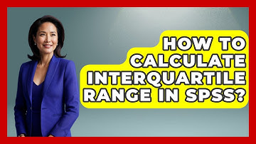 How To Calculate Interquartile Range In SPSS? - The Friendly Statistician