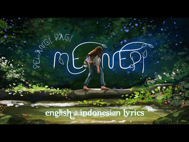 Pelangi Pagi - Menepi (English/Indonesian Lyrics) class=