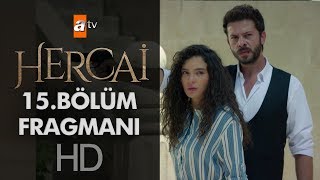 Hercai 15. Bölüm Fragmanı