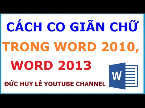 Cách co giãn chữ trong Word 2010, 2013