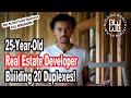 25-Year-Old Real Estate Developer Building 20 DUPLEXES!