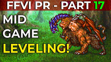 Final Fantasy VI Pixel Remaster Walkthrough - Mid Game Level Grinding! - Part 17