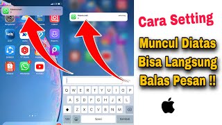 Cara Menampilkan Notifikasi Whatsapp Di Atas Layar iPhone