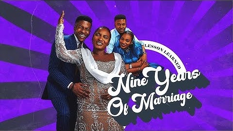 MARRIED NINE YEARS || LESSONS LEARNED