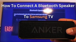 How To Connect a Bluetooth Speaker To Samsung TV (2023)