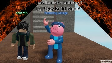How to make better ladders in piggy build mode!