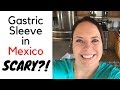 GASTRIC SLEEVE IN MEXICO ● WAS IT SAFE? ● REGRETS? ●  VSG