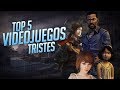 Top 5 videojuegos tristes I Fedelobo I