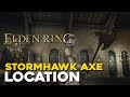 Elden ring stormhawk axe location