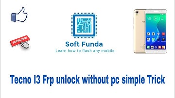 Tecno I3 FRP Unlock without PC Simple Trick
